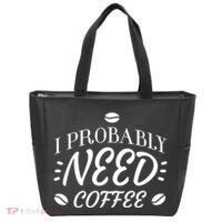 I Probably Need Coffee Tote Bag thumb 0