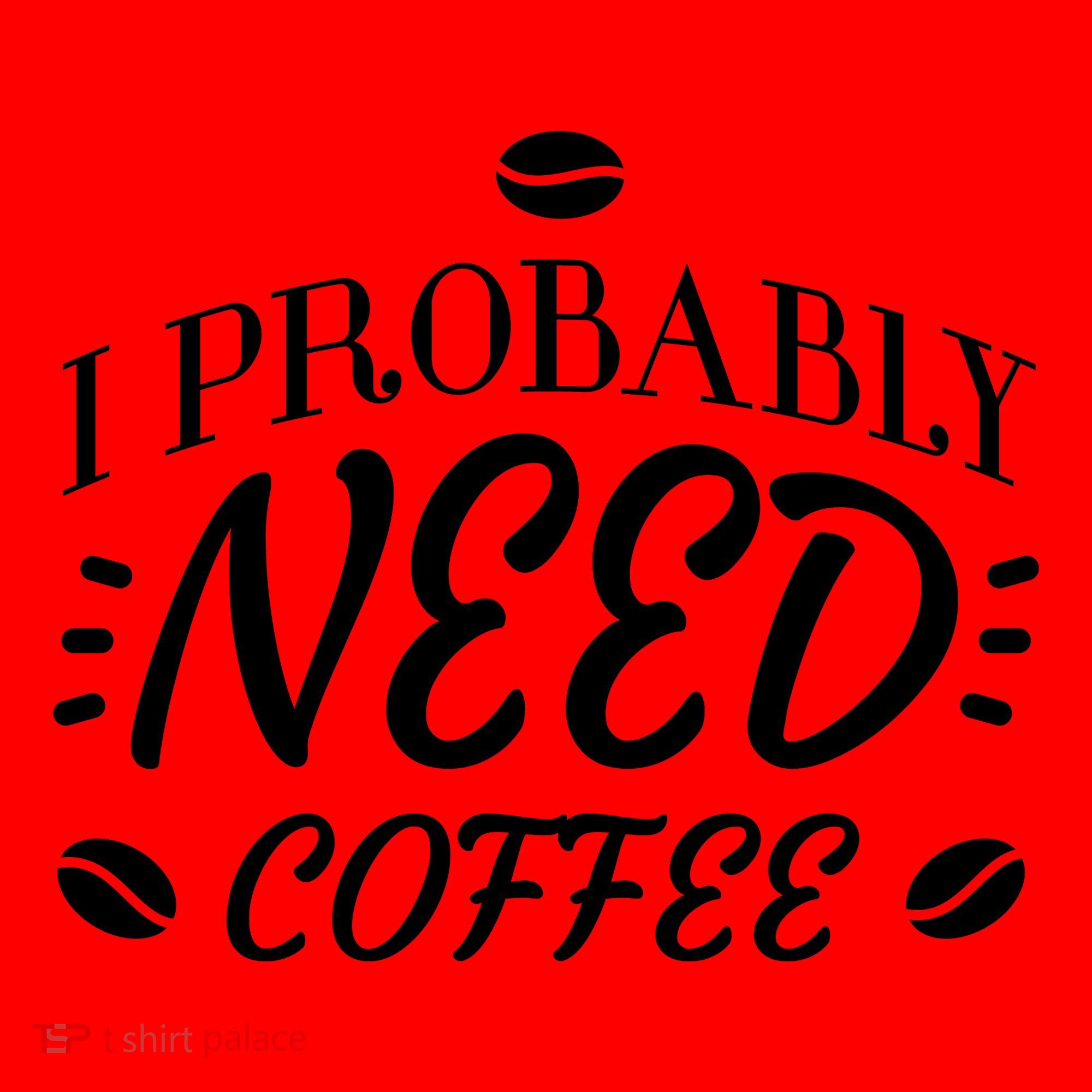 I Probably Need Coffee Santa Hat