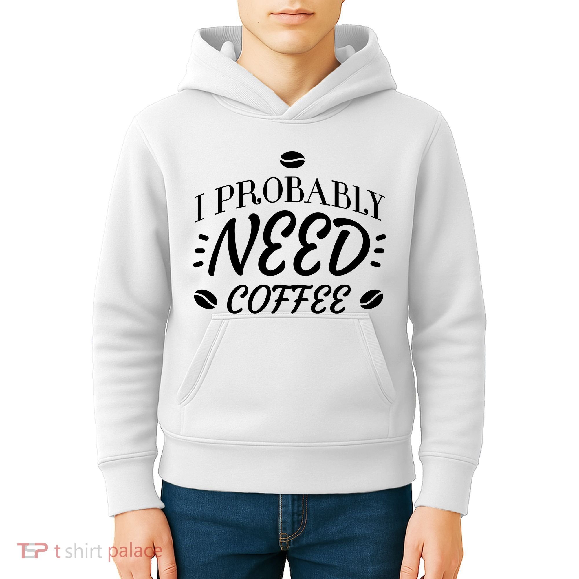I Probably Need Coffee Kids Hoodie