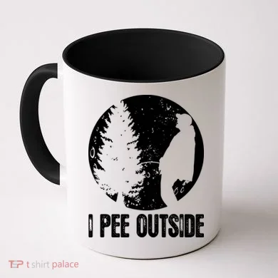 I Pee Outside Inappropriate Coffee Mug