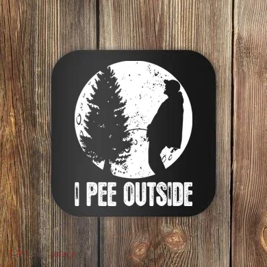 I Pee Outside Inappropriate Coaster