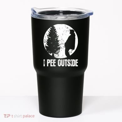 I Pee Outside Inappropriate Tumbler