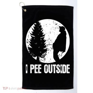 I Pee Outside Inappropriate Golf Towel