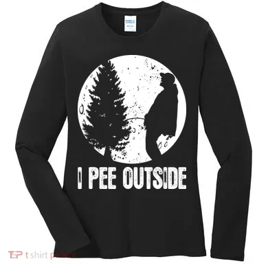 I Pee Outside Inappropriate Women's Long Sleeve Shirt