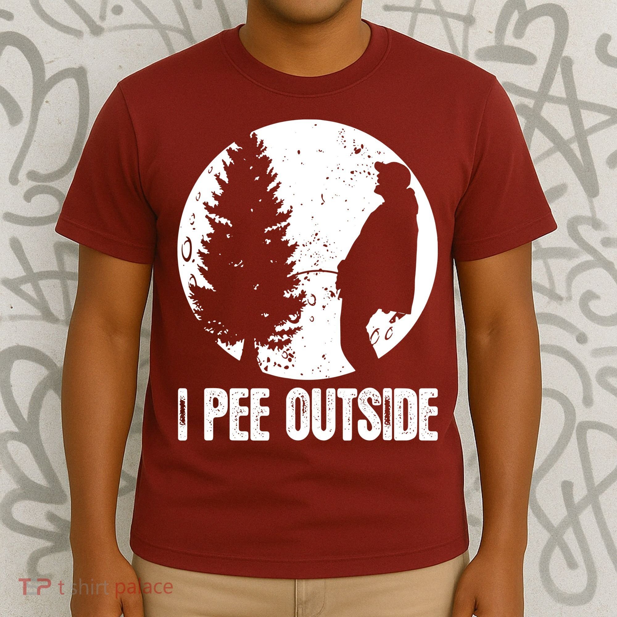 I Pee Outside Inappropriate T-Shirt