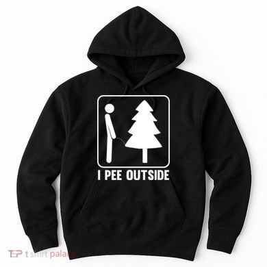 I Pee Outside Hoodie