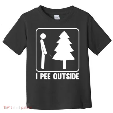 I Pee Outside Toddler T-Shirt