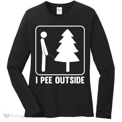 I Pee Outside Women's Long Sleeve Shirt
