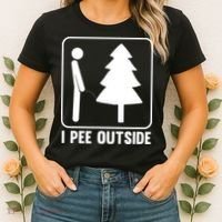 I Pee Outside Women's T-Shirt thumb 2