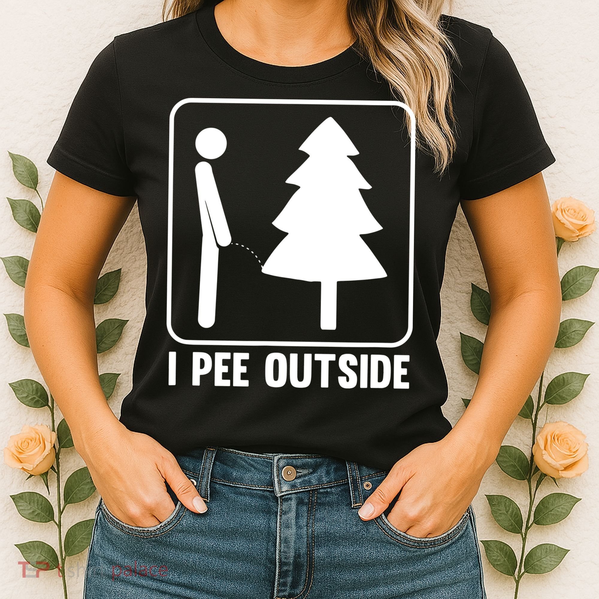 I Pee Outside Women's T-Shirt