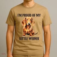 I’M Proud Of My Little Weiner Funny Wiener Dog T-Shirt thumb 3