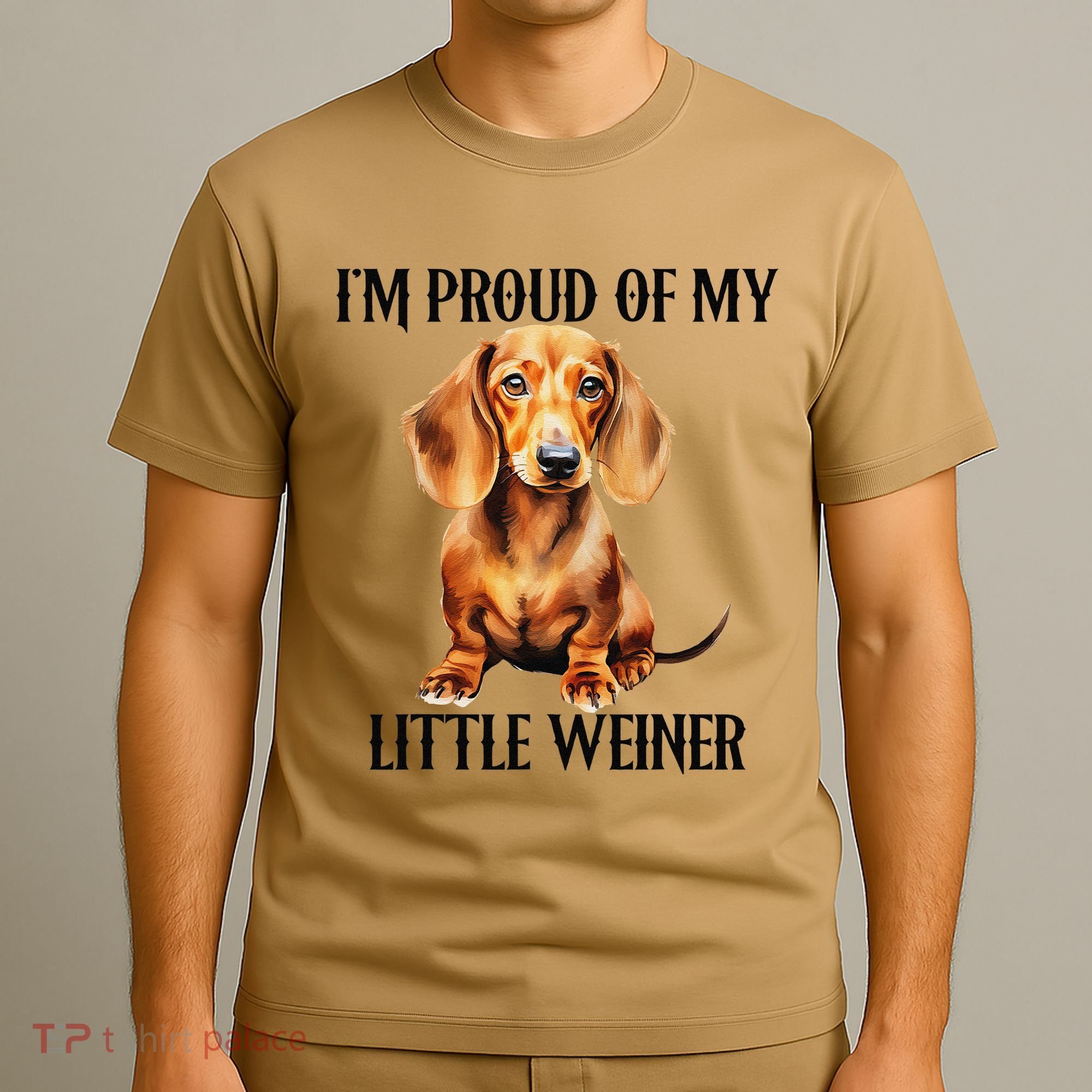 I’M Proud Of My Little Weiner Funny Wiener Dog T-Shirt