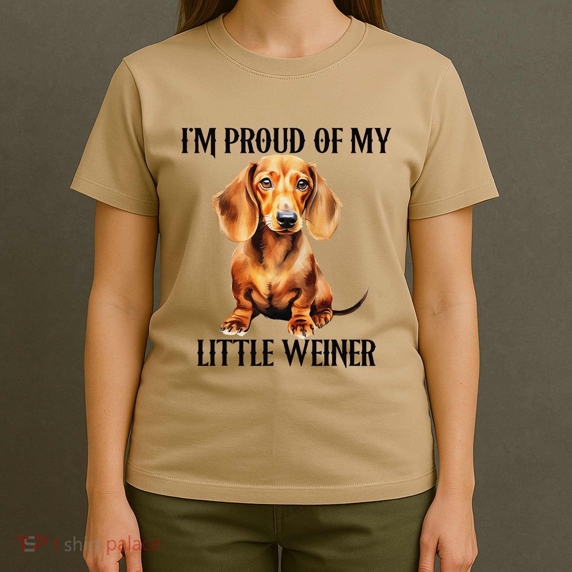 I’M Proud Of My Little Weiner Funny Wiener Dog T-Shirt