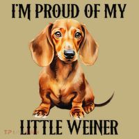 I’M Proud Of My Little Weiner Funny Wiener Dog T-Shirt thumb 7