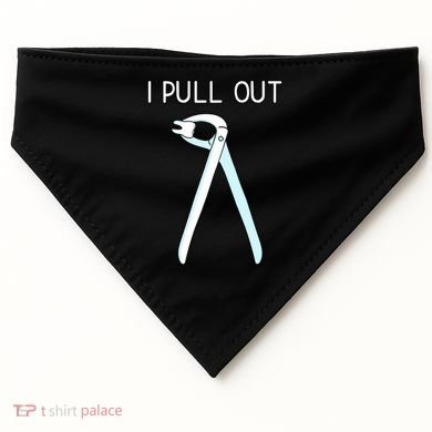 I Pull Out Dental Forceps Dentist Instruts Tooth Gift USA-Made Doggie Bandana