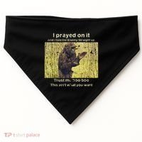 I Prayed On It And I Told The Enemy Straight Up USA-Made Doggie Bandana thumb 0