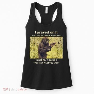 I Prayed On It And I Told The Enemy Straight Up Women's Tank Top