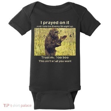 I Prayed On It And I Told The Enemy Straight Up Baby Bodysuit