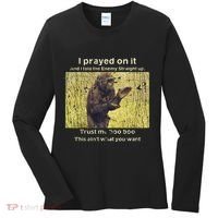 I Prayed On It And I Told The Enemy Straight Up Women's Long Sleeve Shirt thumb 0