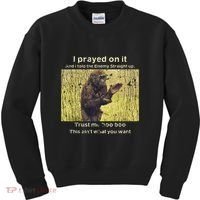 I Prayed On It And I Told The Enemy Straight Up Kids Sweatshirt thumb 0
