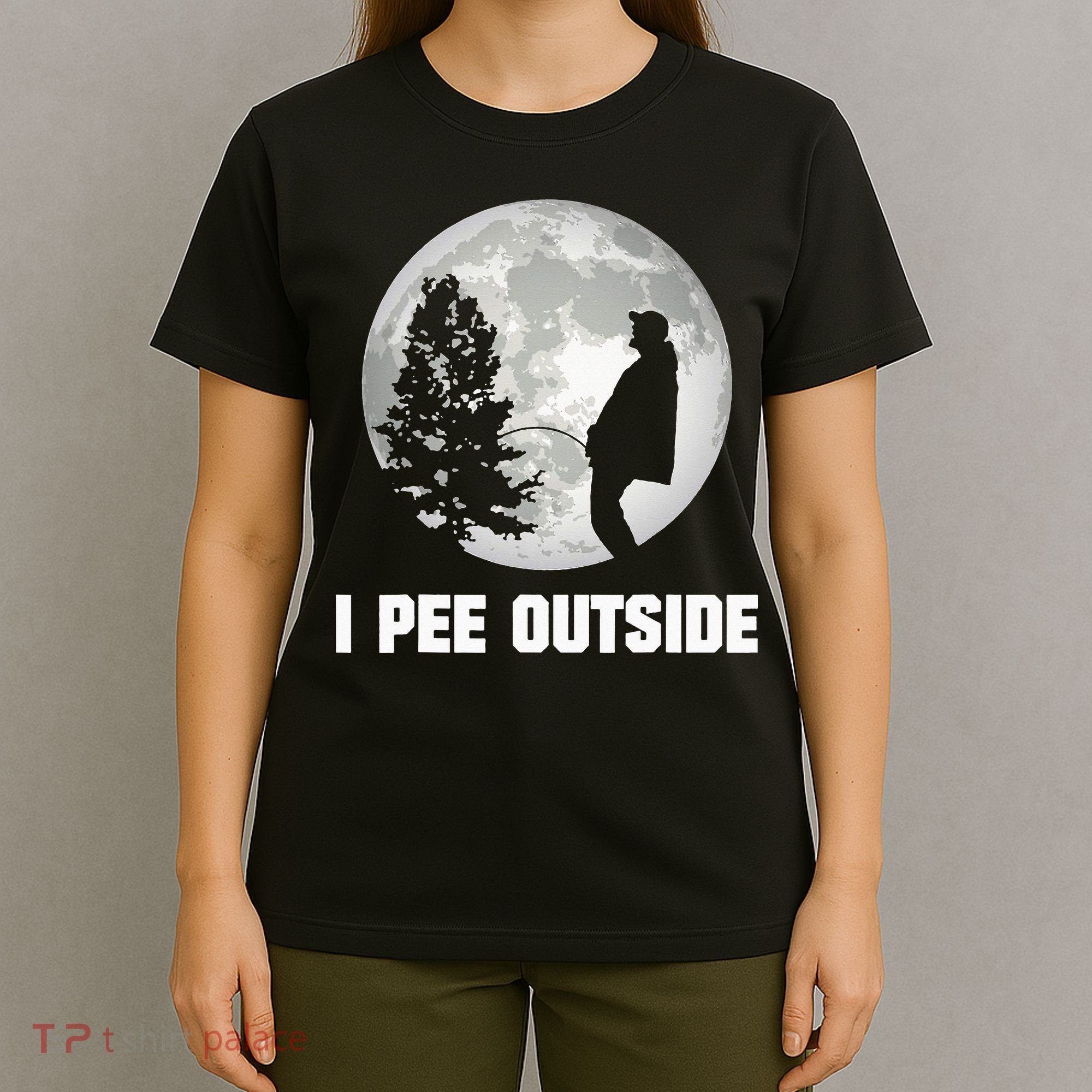 I Pee Outside I Love Peeing Outside Funny Camping T-Shirt