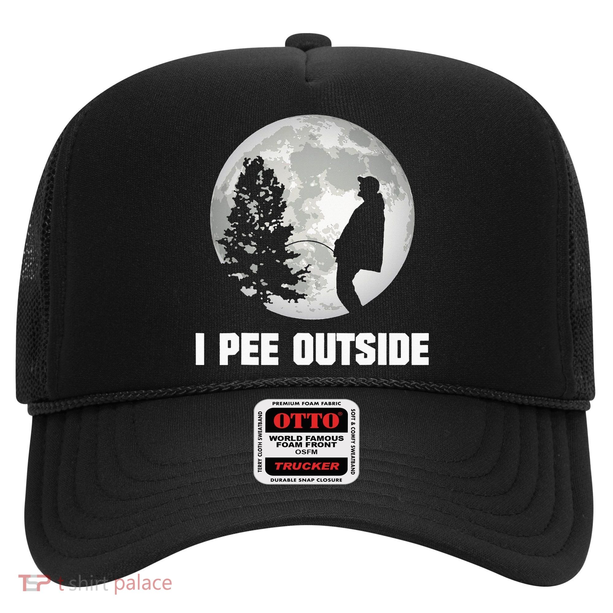 I Pee Outside I Love Peeing Outside Funny Camping Hat