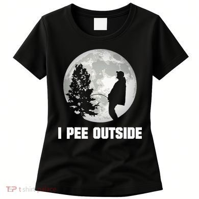 I Pee Outside I Love Peeing Outside Funny Camping Women's T-Shirt