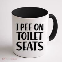 I Pee On Toilet Seats Coffee Mug thumb 1