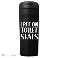 I Pee On Toilet Seats 24oz Duet Stainless Steel Tumbler thumb 0