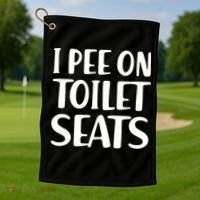 I Pee On Toilet Seats Golf Towel thumb 1