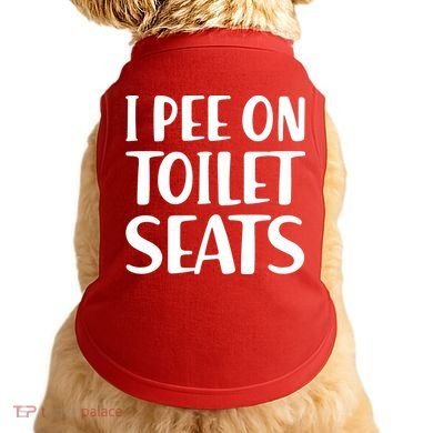 I Pee On Toilet Seats Doggie Tank