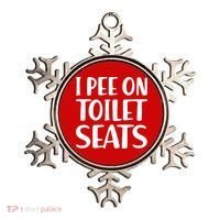 I Pee On Toilet Seats Ornament thumb 0