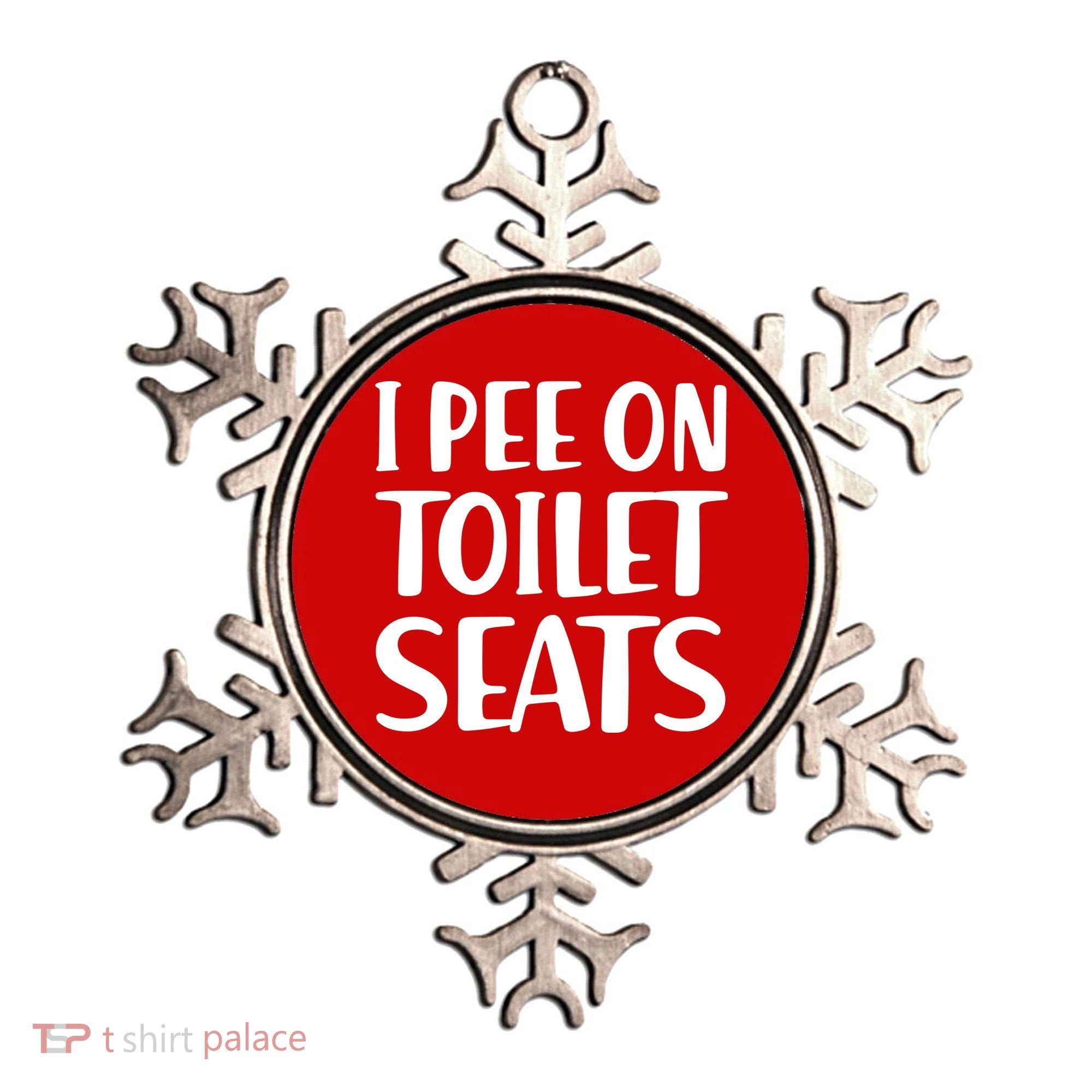 I Pee On Toilet Seats Ornament
