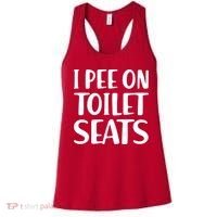 I Pee On Toilet Seats Women's Tank Top thumb 0