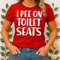 I Pee On Toilet Seats Women's T-Shirt thumb 2
