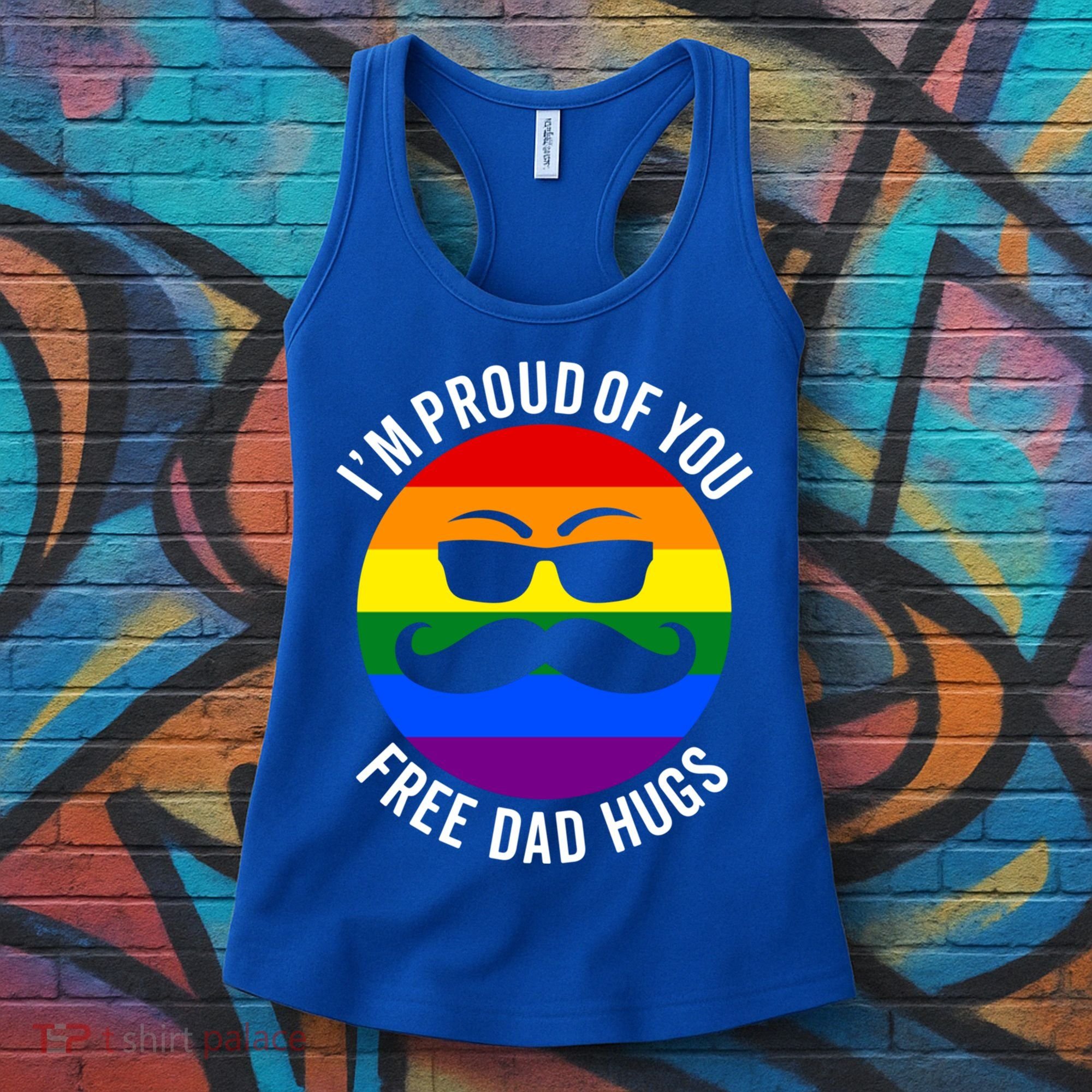 IM Proud Of You Free Dad Hugs Pride Lgbtq Ally Great Gift Women's Tank Top