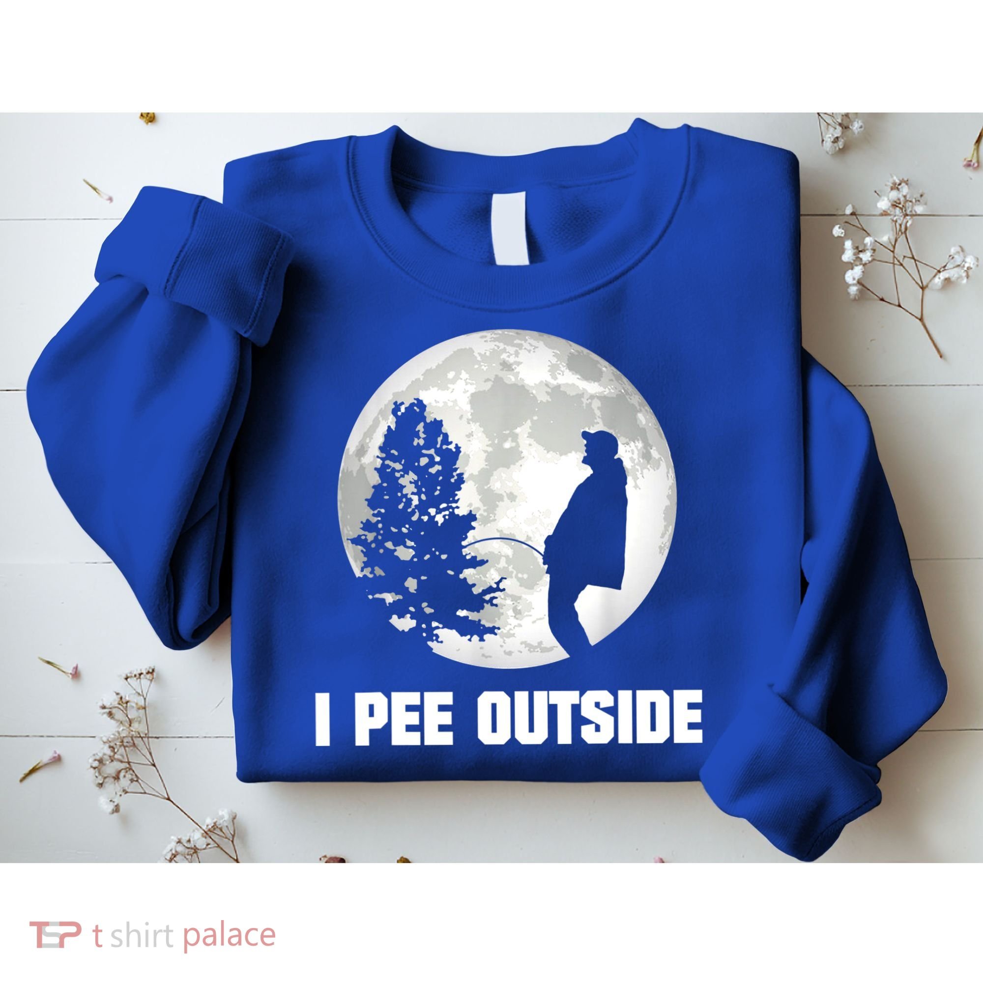 I Pee Outside I Love Peeing Outside Funny Camping Sweatshirt