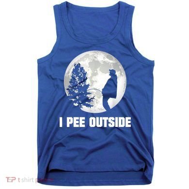 I Pee Outside I Love Peeing Outside Funny Camping Tank Top