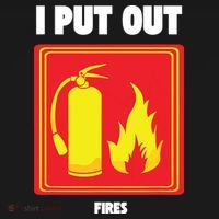 I Put Out Firefighter Fire Extinguisher I Put Out Fires Doggie Tank thumb 4