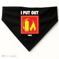 I Put Out Firefighter Fire Extinguisher I Put Out Fires USA-Made Doggie Bandana thumb 0