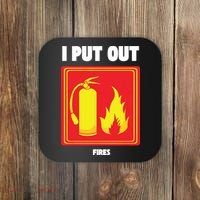 I Put Out Firefighter Fire Extinguisher I Put Out Fires Coaster thumb 0