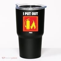 I Put Out Firefighter Fire Extinguisher I Put Out Fires Tumbler thumb 0