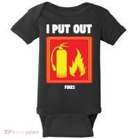 I Put Out Firefighter Fire Extinguisher I Put Out Fires Baby Bodysuit thumb 0