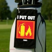 I Put Out Firefighter Fire Extinguisher I Put Out Fires Golf Towel thumb 2