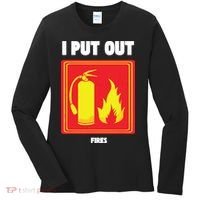I Put Out Firefighter Fire Extinguisher I Put Out Fires Women's Long Sleeve Shirt thumb 0