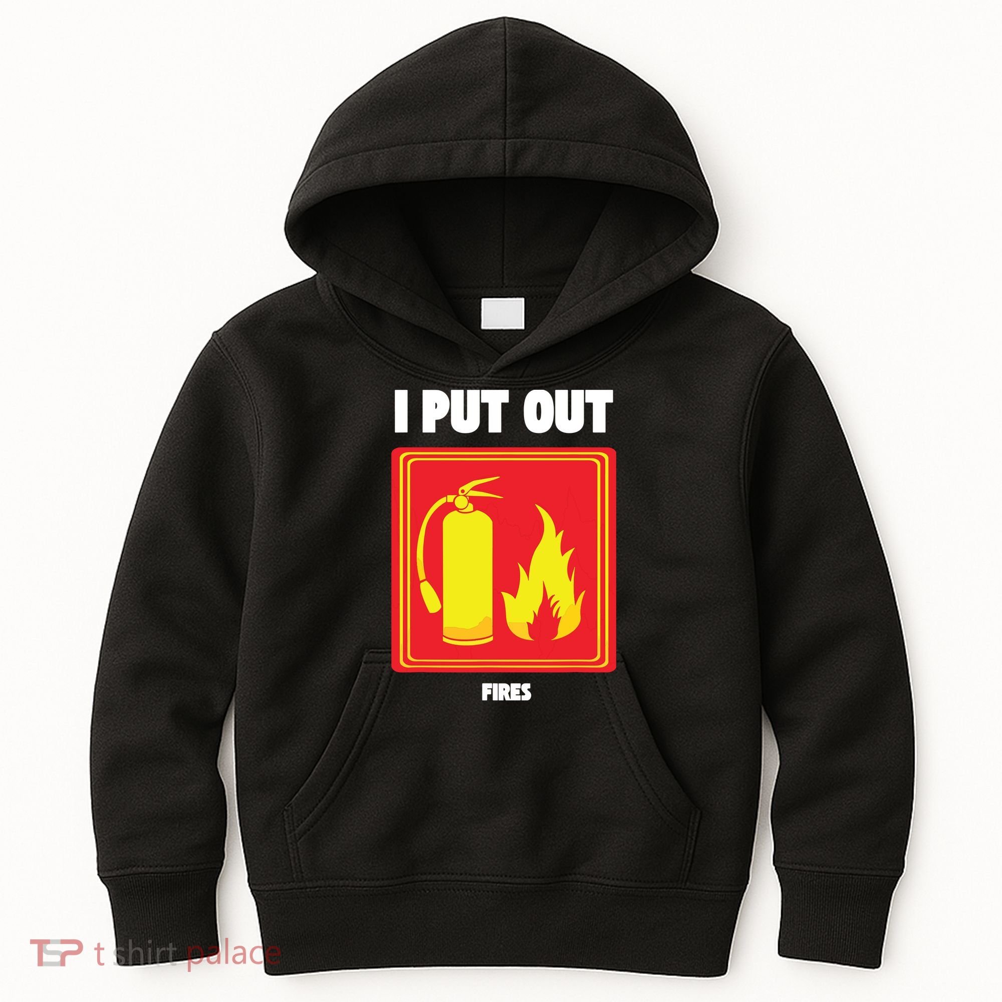 I Put Out Firefighter Fire Extinguisher I Put Out Fires Kids Hoodie