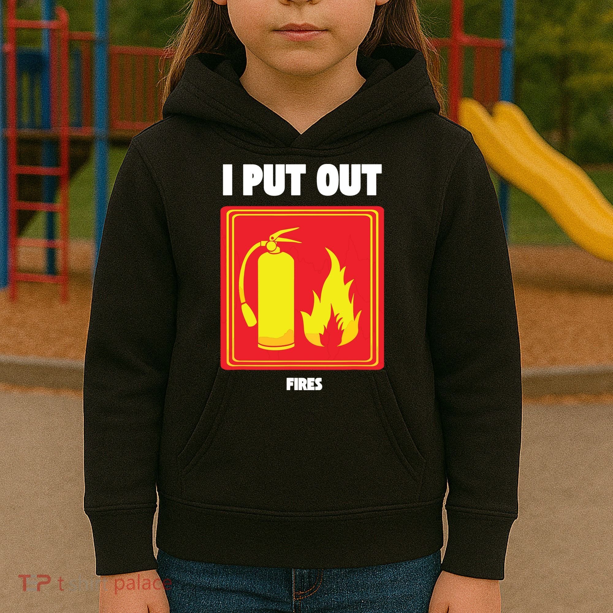I Put Out Firefighter Fire Extinguisher I Put Out Fires Kids Hoodie