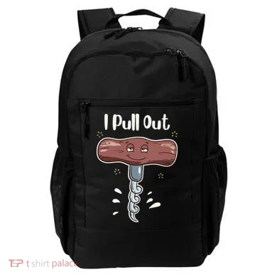I Pull Out Wine Drinks Funny Corkscrew Meme Gift Backpack