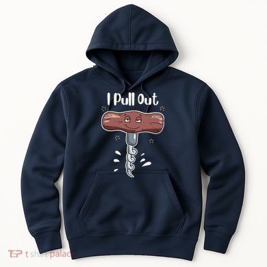 I Pull Out Wine Drinks Funny Corkscrew Meme Gift Hoodie