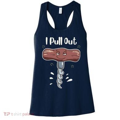 I Pull Out Wine Drinks Funny Corkscrew Meme Gift Women's Tank Top